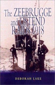 Hardcover Zeebrugge and Ostend Raids 1918 Book