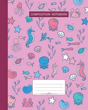 Paperback Composition Notebook: Wide Ruled - Marine Ocean Shells Fish Corals and Cute Mermaids - Back to School Composition Book for Teachers, Student Book