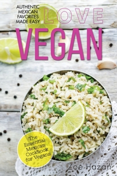 Paperback Vegan: The Essential Mexican Cookbook for Vegans Book