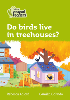 Paperback Do Birds Live in Treehouses?: Level 2 Book