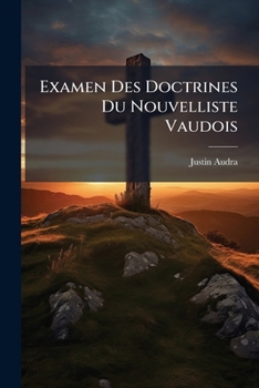Paperback Examen Des Doctrines Du Nouvelliste Vaudois [French] Book