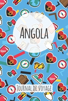 Journal de voyage Angola: Planificateur de voyage I Carnet de route I Carnet à grille à points I Carnet de voyage I Journal de voyage I Journal de poche I Cadeau pour le routard (French Edition)