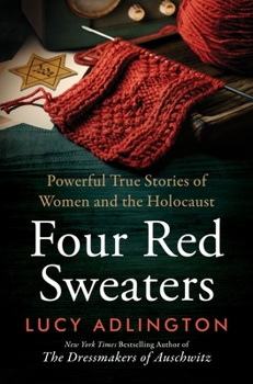 Hardcover Four Red Sweaters: Powerful True Stories of Women and the Holocaust Book