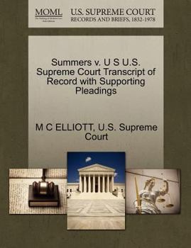 Paperback Summers V. U S U.S. Supreme Court Transcript of Record with Supporting Pleadings Book