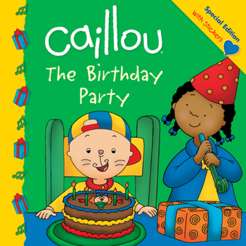 Paperback Caillou: The Birthday Party Book