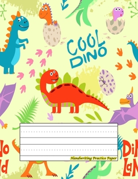 Handwriting Practice Paper: Perfect For kindergarten, kids, boys, girl ( Size 8.5 X 11 ) Design with Cute Colored Dinosaurus Seamless Pattern