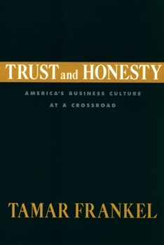 Paperback Trust and Honesty: America's Business Culture at a Crossroad Book