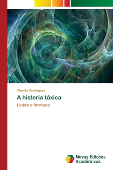 Paperback A histeria tóxica [Portuguese] Book