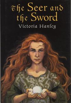The Seer and the Sword - Book #1 of the Healer and Seer