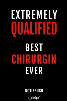 Notizbuch f�r Chirurgen / Chirurg / Chirurgin: Originelle Geschenk-Idee [120 Seiten liniertes blanko Papier]