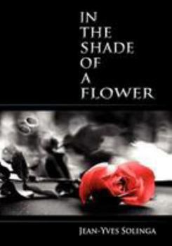 Paperback In the Shade of a Flower Book