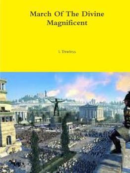 Paperback March Of The Divine Magnificent Book