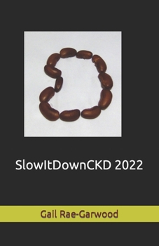 Paperback SlowItDownCKD 2022 Book