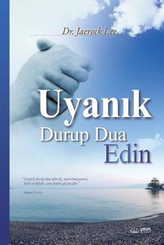 Paperback Uyanık Durup Dua Edin: Keep Watching and Praying (Turkish Edition) [Turkish] Book