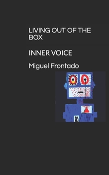 Paperback Living Out of the Box: Inner Voice Book