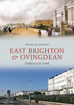 Paperback East Brighton & Ovingdean Through Time Book
