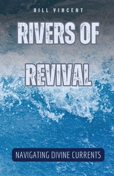 Paperback Rivers of Revival: Navigating Divine Currents Book