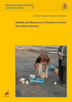 Hardcover Weights and Measures as a Window on Ancient Near Eastern Societies Book