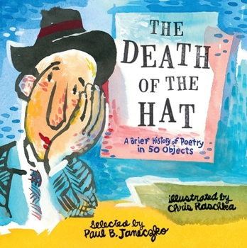 Hardcover The Death of the Hat: A Brief History of Poetry in 50 Objects Book