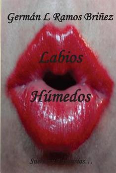 Paperback Labios Húmedos [Spanish] Book