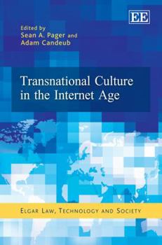 Hardcover Transnational Culture in the Internet Age (Elgar Law, Technology and Society series) Book