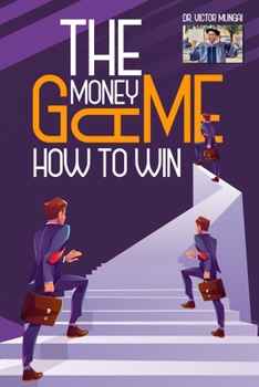 Paperback The Money Game How To Win Book