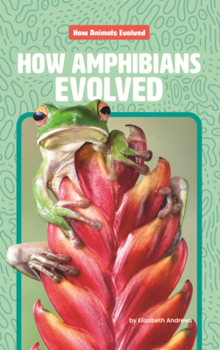 Library Binding How Amphibians Evolved Book