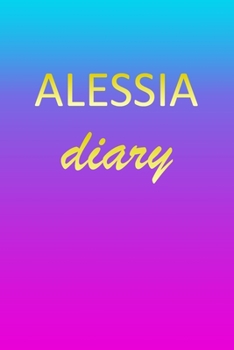Paperback Alessia: Journal Diary - Personalized First Name Personal Writing - Letter A Blue Purple Pink Gold Effect Cover - Daily Diaries Book