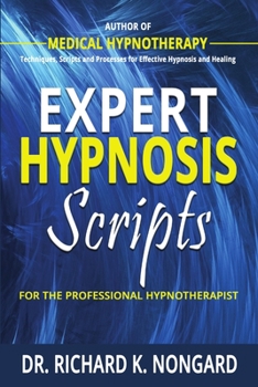 Paperback Expert Hypnosis Scripts For the Professional Hypnotherapist Book