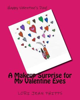 Paperback A Makeup Surprise for My Valentine Eyes Book