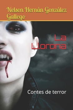 Paperback La Llorona: Contes de terror [Catalan] Book