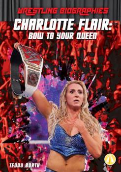 Library Binding Charlotte Flair: Bow to Your Queen Book