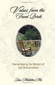 Paperback Values from the Front Porch: Remembering the Wisdom of Our Grandmothers Book
