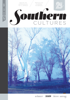 Paperback Southern Cultures: Here/Away: Volume 25, Number 4 - Winter 2019 Issue Book