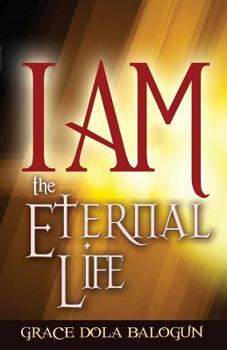 Paperback I Am the Eternal Life Book