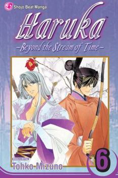Haruka: Beyond the Stream of Time, Volume 6 - Book #6 of the Haruka