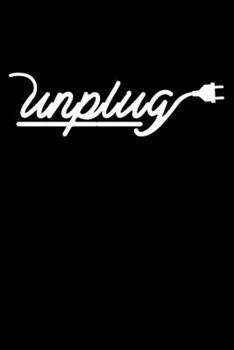 Paperback Unplug: Lined A5 Notebook for Digital Detoxing Journal Book