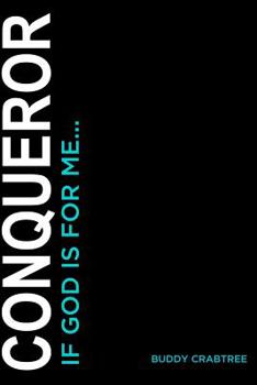 Paperback Conqueror: If God is For Me... Book