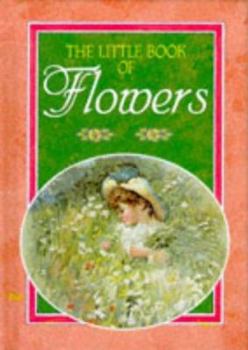 Hardcover Little Book of Flowers (The Little Book of Series) Book