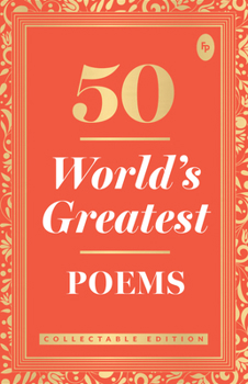 Paperback 50 World's Greatest Poems: Collectable Edition Book