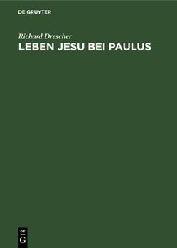 Hardcover Leben Jesu Bei Paulus [German] Book