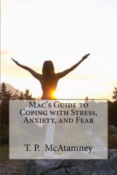 Paperback Mac's Guide to Coping with Stress, Anxiety and Fear Book