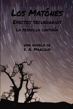 Paperback Los Matones Efectos secundarios: La Pesadilla Contin?a [Spanish] Book