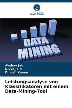 Paperback Leistungsanalyse von Klassifikatoren mit einem Data-Mining-Tool [German] Book