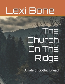 Paperback The Church On The Ridge: A Tale of Gothic Dread Book