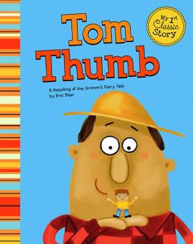 Paperback Tom Thumb: A Retelling of the Grimm's Fairy Tale Book