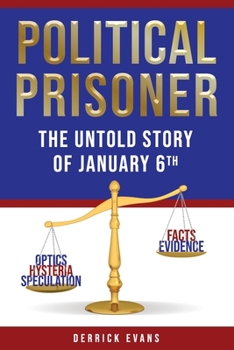 Paperback Political Prisoner: The Untold Story of January 6th Book