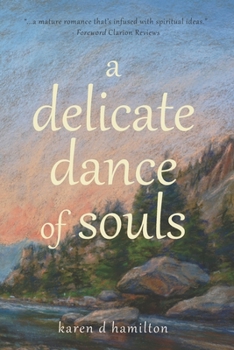 Paperback A delicate dance of souls Book