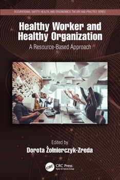 Paperback Healthy Worker and Healthy Organization: A Resource-Based Approach Book