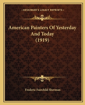 Paperback American Painters Of Yesterday And Today (1919) Book